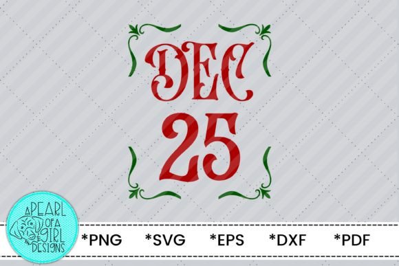 Download December 25 Christmas SVG - December Collection
